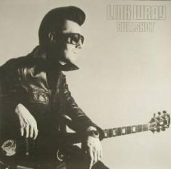 Link Wray : Bullshot